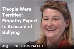 &#39;Empathy Expert&#39; Accused of Bullying Her Colleagues