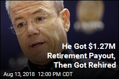 He Got $1.27M Retirement Payout, Then Got Rehired