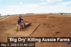 'Big Dry' Killing Aussie Farms