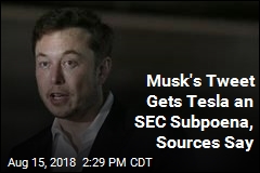 SEC Subpoenas Tesla Over Musk&#39;s Tweet: Sources