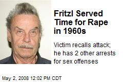 Fritzl Served Time for Rape in 1960s
