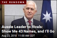 Aussie Leader to Rivals: Show Me 43 Names, and I&#39;ll Go