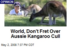 World, Don't Fret Over Aussie Kangaroo Cull