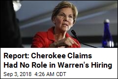 Report: Cherokee Claims Had No Role in Warren Hiring