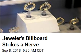 Jeweler&#39;s Billboard Strikes a Nerve
