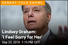 Lindsey Graham: &#39;I Feel Sorry for Her&#39;
