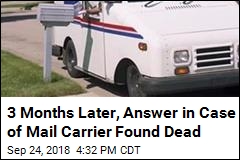 3 Months Later, Answer in Case of Mail Carrier Found Dead