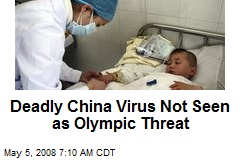 Deadly China Virus Not Seen as Olympic Threat