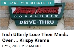 Ireland Gets Krispy Kreme Drive-Thru, Loses Its Mind