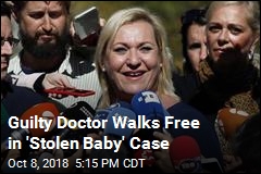 Guilty Doctor Walks Free in &#39;Stolen Baby&#39; Case