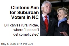 Clintons Aim for Suburban Voters in NC