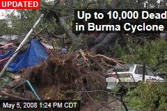 Up to 10,000 Dead in Burma Cyclone