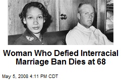 Woman Who Defied Interracial Marriage Ban Dies at 68