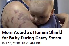Mom Acted as Human Shield for Baby During Crazy Storm