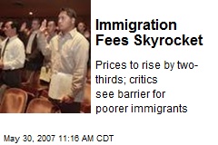 Immigration Fees Skyrocket