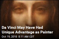 Da Vinci May Have Had Unique Advantage as Painter