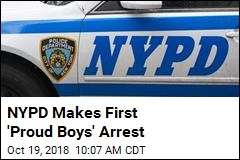 NYPD Makes First &#39;Proud Boys&#39; Arrest