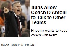 Suns Allow Coach D'Antoni to Talk to Other Teams