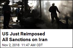 US Just Reimposed All Sanctions on Iran