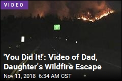 Dad Sings, Keeps Daughter Calm Fleeing Wildfire