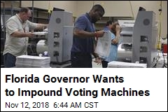 Florida Governor Wants to Impound Voting Machines