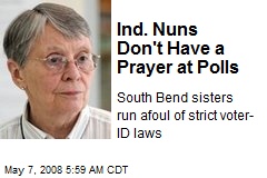 Ind. Nuns Don't Have a Prayer at Polls