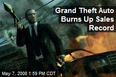 Grand Theft Auto Burns Up Sales Record