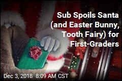 Sub Spoils Santa (and Easter Bunny, Tooth Fairy) for First-Graders