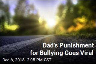 Dad&#39;s Bullying Punishment Goes Viral