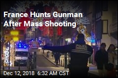 France Hunts Gunman After Mass Shooting