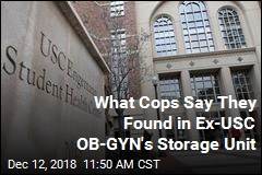 In Ex-USC OB-GYN&#39;s Storage Unit, Disturbing Images: Cops