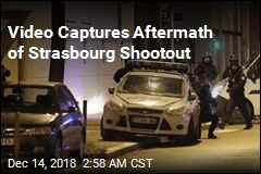 Video Captures Aftermath of Strasbourg Shootout
