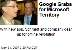 Google Grabs for Microsoft Territory