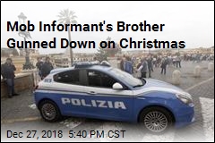 Mob Informant&#39;s Brother Gunned Down on Christmas
