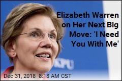 Elizabeth Warren on Her Next Big Move: &#39;I Need You With Me&#39;