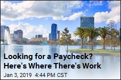 Looking for a Paycheck? Here&#39;s Where There&#39;s Work