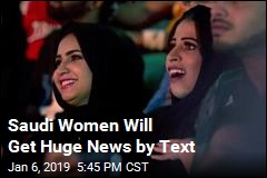 Saudi Women Will Get Huge News by Text