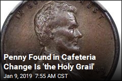 This Penny Isn&#39;t Worth a Penny: It&#39;s &#39;the Holy Grail&#39;