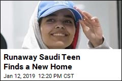 Runaway Saudi Teen Finds a New Home