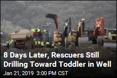 8 Days Later, Rescuers Still Drilling Toward Toddler in Well