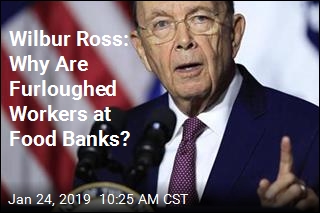 Wilbur Ross: Furloughed Workers Can Just Get Loans