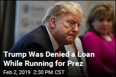 Trump Sought a Loan While Running for Prez