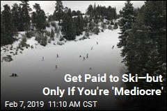 Get Paid to Ski&mdash;but Only If You&#39;re &#39;Mediocre&#39;