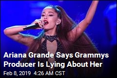 Ariana Grande Slams &#39;Lying&#39; Grammys Producer