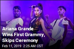 Ariana Grande Wins First Grammy, Skips Ceremony
