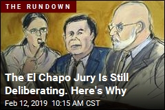 The El Chapo Jury Is Still Deliberating. Here&#39;s Why