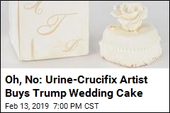 Piss Christ Artist Buys Cake From Trump Wedding