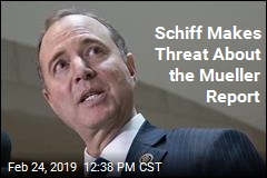 Schiff Makes Threat About the Mueller Report