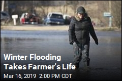 Winter Flooding Takes Farmer&#39;s Life