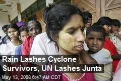 Rain Lashes Cyclone Survivors, UN Lashes Junta
